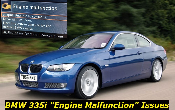 bmw 335i engine malfunction reduced power